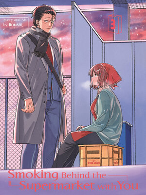 cover image of Smoking Behind the Supermarket with You, Volume 3